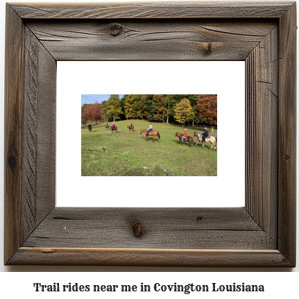 trail rides near me in Covington, Louisiana